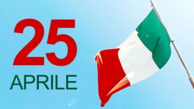 25 APRILE, FESTA DI TUTTI GLI ITALIANI